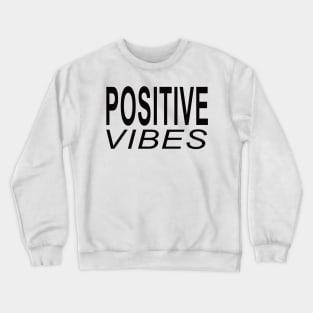 Positive Vibes Crewneck Sweatshirt